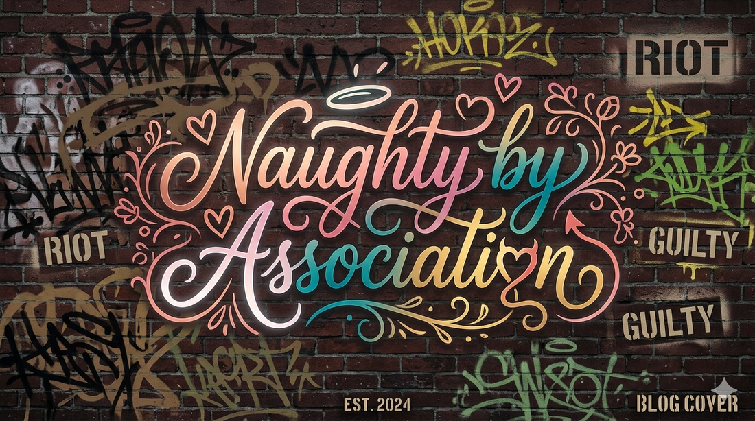 Naughty by Association